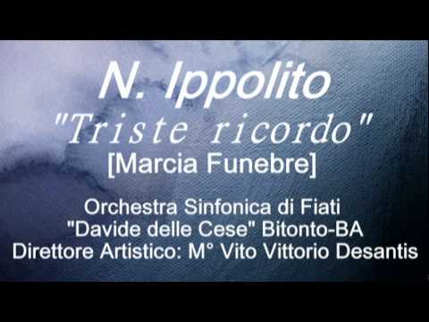 Triste Ricordo - [Marcia Funebre] (N. Ippolito)