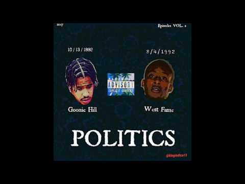 Goonie Hill ft. West Fame - POLITICS Prod. by JayCee Beats