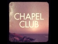 CHAPEL CLUB -TELLURIDE ( NEW SONG ) 
