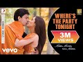 Where's The Party Tonight Lyric Video - KANK|John, Abhishek, Preity|Shaan, Vasundhara Das