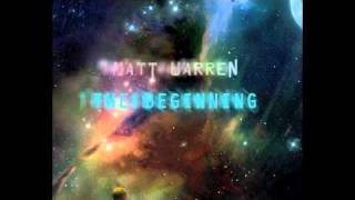 Matt Warren The Beginning
