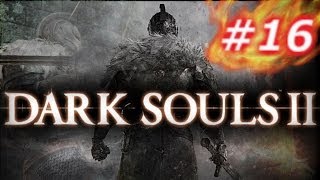 【#16】 DARK SOULS Ⅱ 日本版プレイ動画～にんじん性を求める旅～