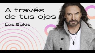 Los Bukis - A través de tus ojos | Lyric video