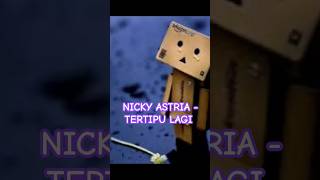 Download lagu NICKY ASTRIA - TERTIPU LAGI | #nickyastria #musikindonesia #music #shorts mp3