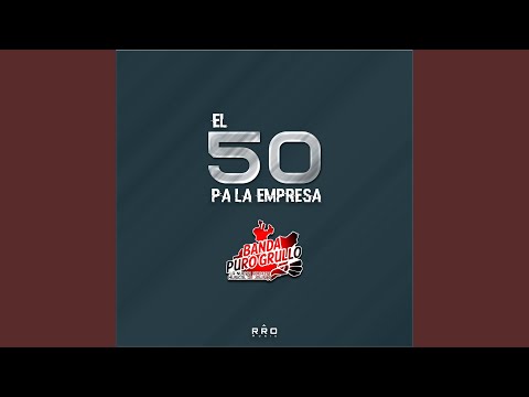 El 50 Pa La Empresa