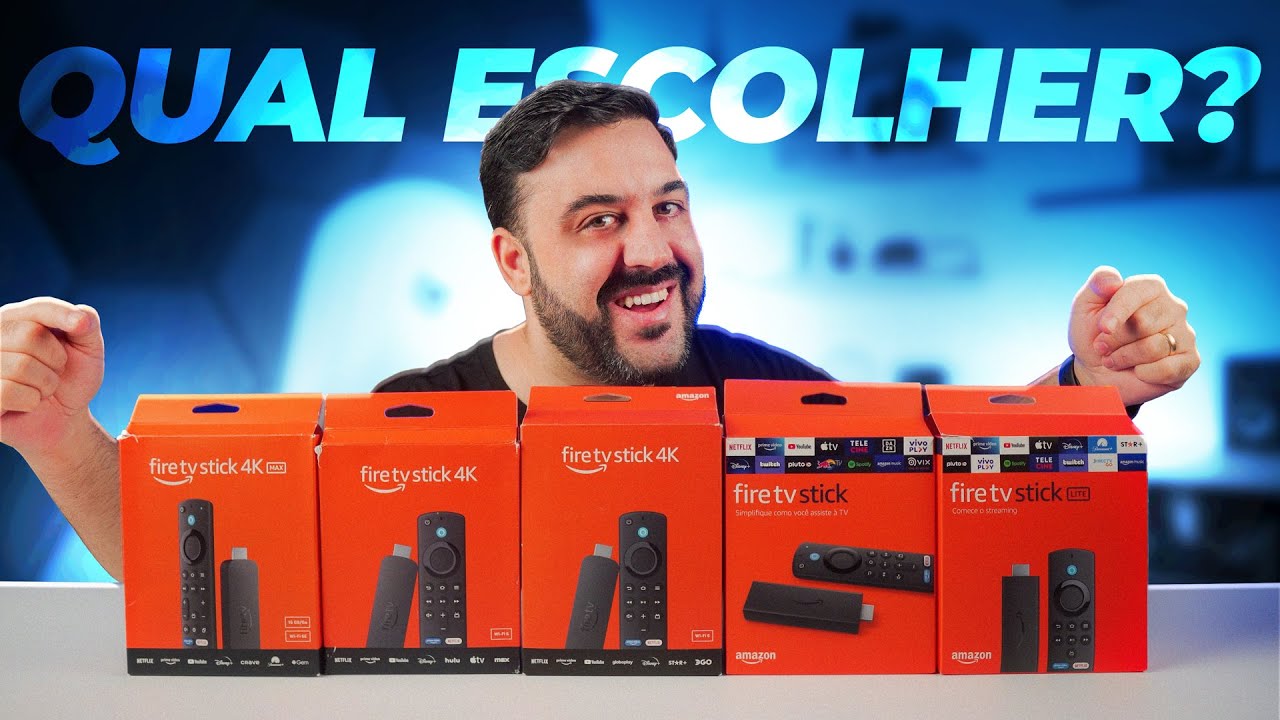 Qual FIRE TV STICK Escolher? Comparativo Completo 2024!