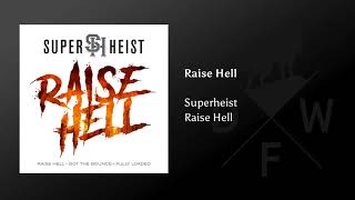 Superheist - Raise Hell