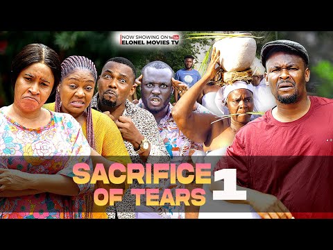 SACRIFICE OF TEARS 1 (ZUBBY MICHAEL MARY UCHE TRENDING NEW MOVIE)2025 LATEST NIGERIAN HOME MOVIE