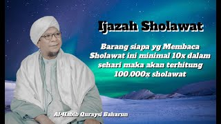 Download lagu Membaca Sholawat ini 10x maka Terhitung 100 rb x Sholawat || Ijazah dari Al-Habib Quraisy Baharun mp3