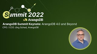 Download the video "ArangoDB Summit: ArangoDB 4.0 and Beyond"