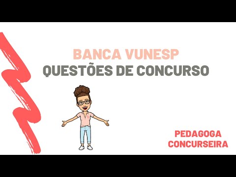 Questões de Conhecimentos Pedagógicos VUNESP 2020- | Pedagoga Concurseira