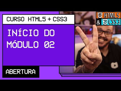 O que vamos aprender no módulo 02 Curso em Vídeo HTML5 CSS3