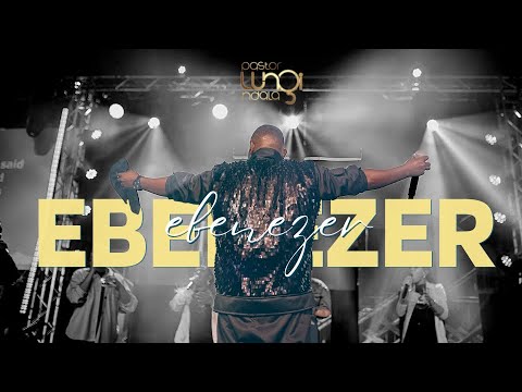 Ebenezer - Siyabonga | Pastor Lungi Ndala (Full Version)