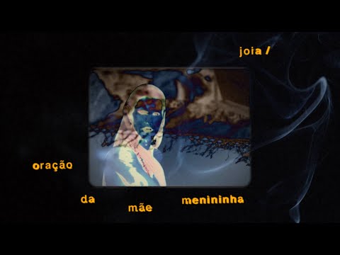 Video thumbnail for Joia / Oração da Mãe Menininha