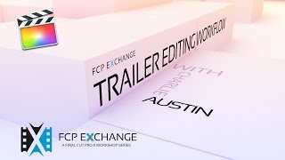FCPX Trailer Editing Workflow