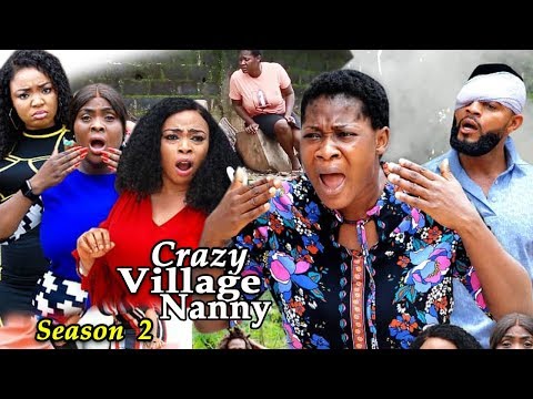 CRAZY VILLAGE NANNY SEASON 2 - (New Hit Movie) - Mercy Johnson 2019 Latest Nigerian Nollywood Movie