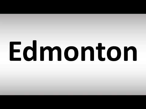 How to Pronounce Edmonton