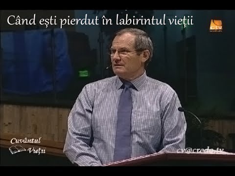 Cuvântul vieții - Când ești pierdut în labirintul vieții