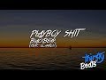 Blackbear Playboy Shit Feat Lil Aaron