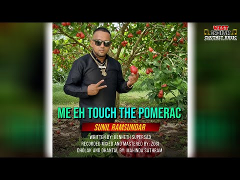 Sunil Ramsundar - Me Eh Touch The Pomerac (2026 Chutney Soca)