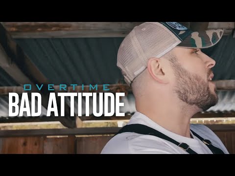 Overtime - "Bad Attitude"