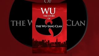 Wu: The Story of the WuTang Clan