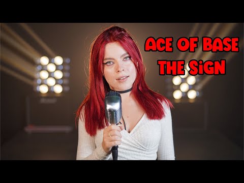 The Sign - Ace Of Base (by Andreea Munteanu)