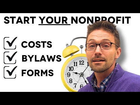 Starting a Nonprofit Explained in 7min: (forms/costs/bylaws)