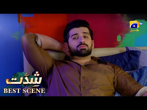 Shiddat Episode 24 | 𝐁𝐞𝐬𝐭 𝐒𝐜𝐞𝐧𝐞 𝟎𝟏 | Anmol Baloch - Muneeb Butt | Har Pal Geo