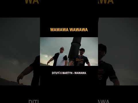 WAWAWA - DITUYÍ X MARTYN