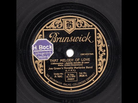 Joe Green’s Novelty Marimba Band: “That Melody of Love” (LIebesweisen)