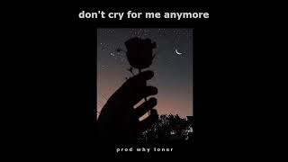 *Free* (Sad Guitar) XXXTentacion x Lil Peep type Beat "Don't cry for me anymore" | prod. why loner