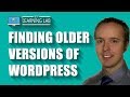 How To Find Older Versions Of WordPress
