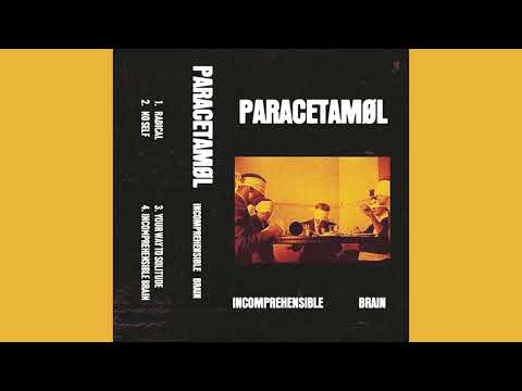 PARACETAMØL - INCOMPREHENSIBLE BRAIN (FULL EP)