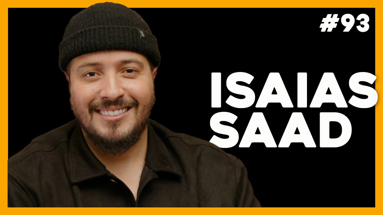 ISAIAS SAAD | HUB Podcast - EP 93