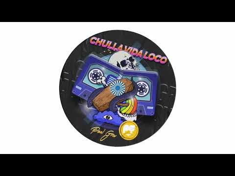 Chulla vida loco! - Paul Grov