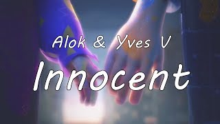 Alok &amp; Yves V - Innocent (Music Video)