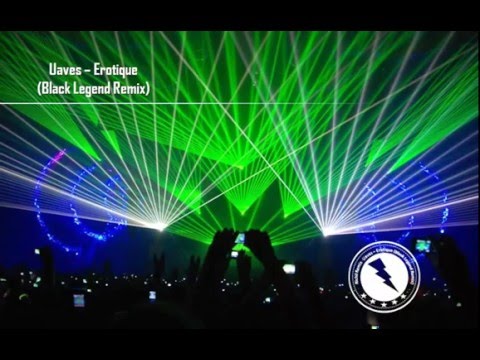 Uaves - Erotique (Black Legend Remix) | Richil Remix