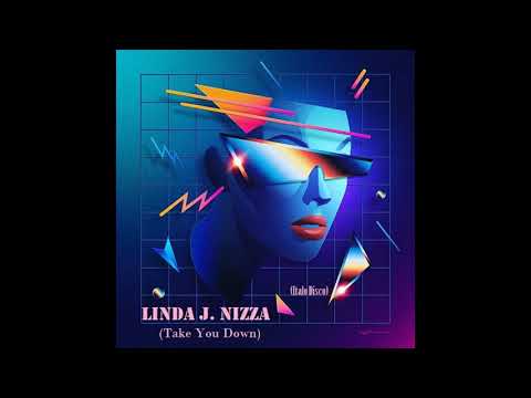 Linda J Nizza ft. Ian Coleen - Take You Down (Italo Disco)