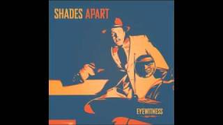 Shades Apart - Valentine