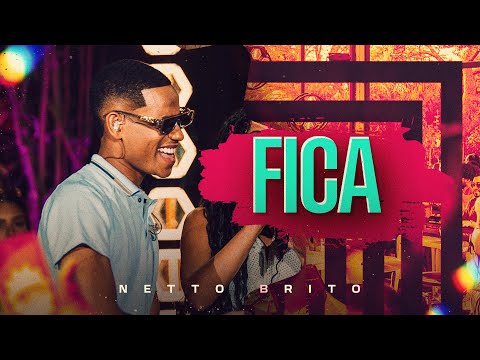 FICA - Netto Brito | Pra Encher e Derramar de Verão - OFICIAL