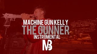 Machine Gun Kelly - The Gunner (Instrumental) FREE DOWNLOAD
