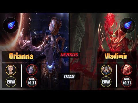 MagiFelix ORIANNA (Mid) [Phase Rush] VS VLADIMIR - Challenger EUW Patch 10.21