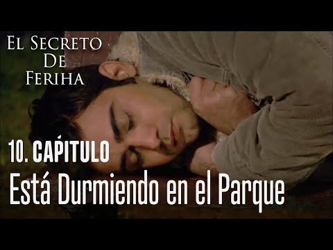 Mehmet está durmiendo en el parque - El Secreto De Feriha Capítulo 10