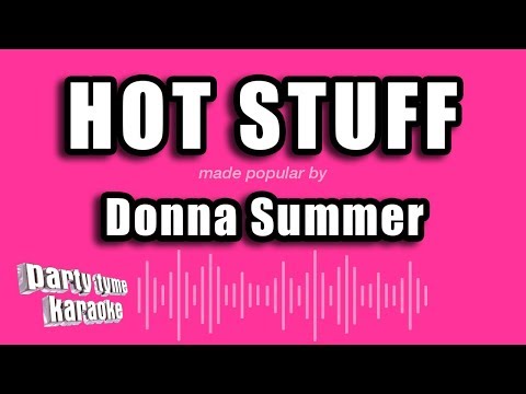 Donna Summer - Hot Stuff (Karaoke Version)