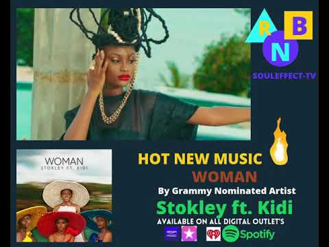 Stokley - Woman ft. KIDI