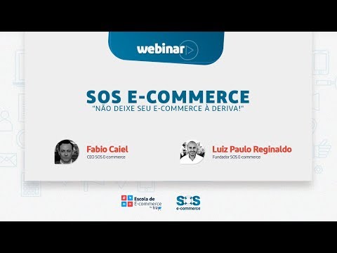 Webinar SOS E-Commerce: “Não deixe seu e-commerce à deriva!”