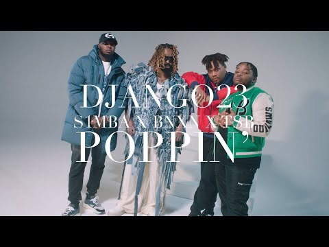 Django23 x S1mba x BNXN fka Buju - Poppin' (feat. TSB)