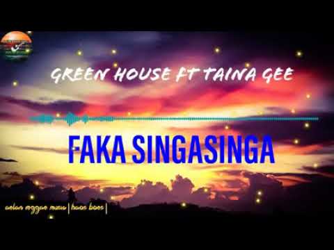 GREEN HOUSE FT. TAINA GEE _ FAKA SINGASINGA ( MUSIC VIDEO) 2020.