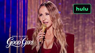 Hulu Nikki Glaser: Good Girl | Official Trailer